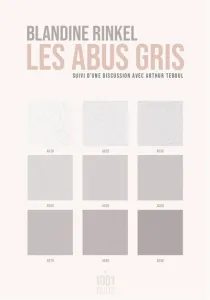 Les abus gris ; suivi d'une discussion avec Arthur Teboul