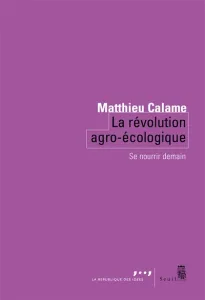 Révolution agro-écologique (La)