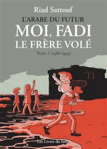 Moi, Fadi le frère volé