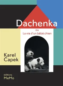 Dachenka ou La vie d'un bébé chien