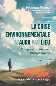 Crise environnementale n'aura pas lieu (La)