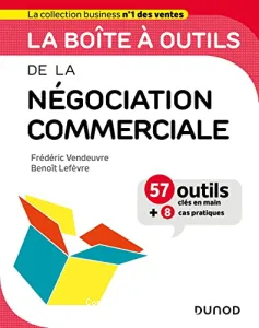 Boîte à outils de la négociation commerciale (La)