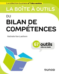 Boîte à outils du bilan de compétences (La)