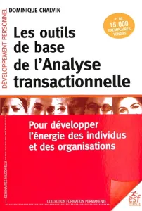 Outils de base de l'Analyse transactionnelle (Les)