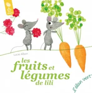 Fruits et légumes de Lili (Les)