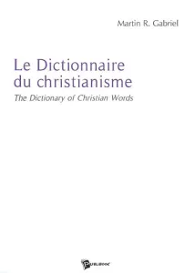Le dictionnaire du christianisme