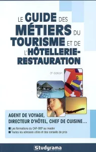 Le Guide des métiers du tourisme et de l'hôtellerie-restauration