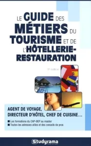 Le Guide des métiers du tourisme et de l'hôtellerie-restauration