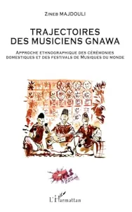 Trajectoires des musiciens gnawa