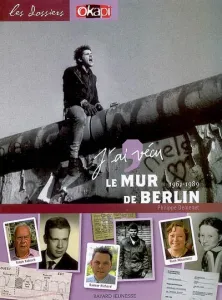 J'ai vécu le mur de Berlin