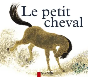 Le Petit cheval et le vieux chameau