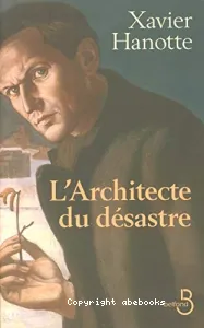 L'Architecte du désastre