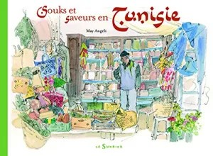 Souks et saveurs en Tunisie