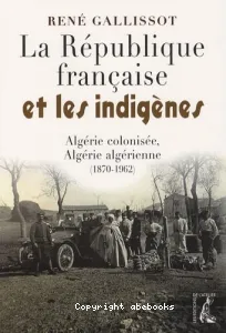 La République française et les indigènes