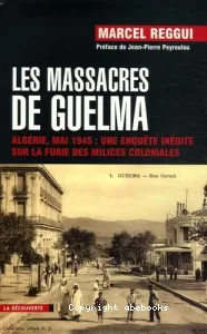 Les Massacres de Guelma ; Un testament retrouvé