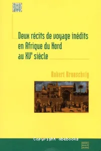 Deux récits de voyage inédits en Afrique du Nord au XVe siècle