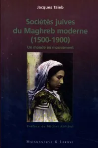 Sociétés juives du Maghreb moderne (1500-1900)
