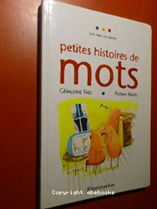 Petites histoires de mots