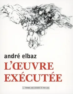 André Elbaz, l'oeuvre exécutée