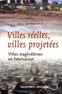 Villes réelles, villes projetées