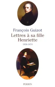 Lettres à sa fille Henriette