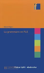 Grammaire en FLE (La)