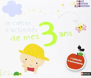 Le Cahier d'activités de mes 3 ans