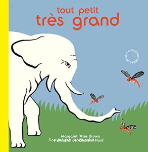 Tout petit, très grand