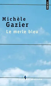 le merle bleu