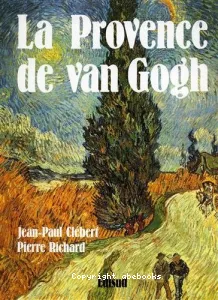 La Provence de Van Gogh