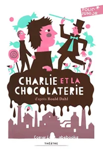 Charlie et la chocolaterie