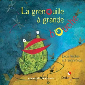 La grenouille à grande bouche