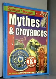 Mythes et croyances