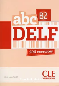 ABC DELF B2: 200 exercices: Livre+CD