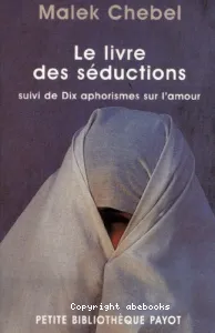 Le livre des séductions ; suivi de Dix aphorismes sur l'amour