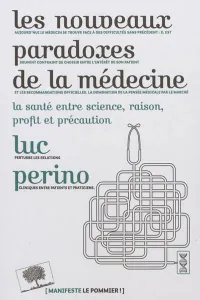 Les nouveaux paradoxes de la médecine