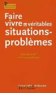 Faire vivre de véritables situations-problèmes