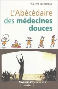 Abécédaire des médecines douces (L')