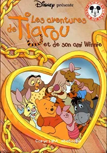 Les aventures de Tigrouet de son ami Winnie