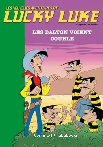 Les Dalton voient double