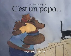 C'est un papa