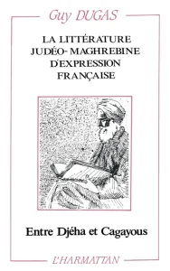 littérature judéo-maghrébine d'expression française (La)