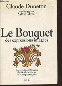 Bouquet des expressions imagées (Le)