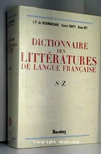 Dictionnaire des littératures de langue française S-Z