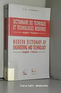 Dictionnaire des techniques et technologies modernes