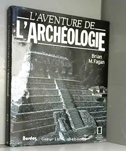 Aventure de l'archéologie (L')