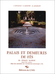 Palais et demeures de Fès III