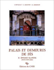 Palais et demeures de Fès II