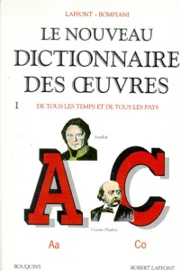 Nouveau dictionnaire des oeuvres I (Le)
