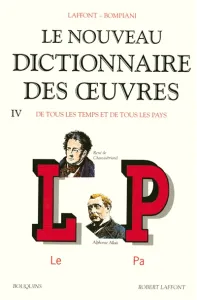 Nouveau dictionnaire des oeuvres IV (Le)